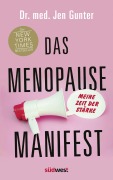 Cover-Bild zum Titel 'Das Menopause Manifest - Meine Zeit der Stärke  - DEUTSCHE AUSGABE' von 'Jen Gunter'