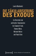 Cover-Bild zum Titel 'Die Säkularisierung des Exodus' von 'Laurin Mackowitz'