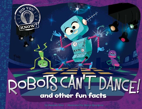 Robots Can't Dance! - Hannah Eliot