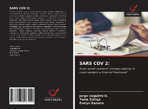 SARS COV 2: - Jorge Izaguirre O., Tania Zúñiga, Evelyn Bazurto