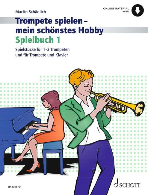 Trompete spielen - mein schönstes Hobby 1 - Martin Schädlich