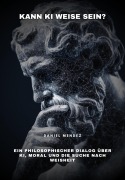 Cover-Bild zum Titel 'Kann KI weise sein?' von 'Daniel Mendez'