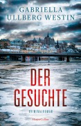Cover-Bild zum Titel 'Der Gesuchte' von 'Gabriella Ullberg Westin'