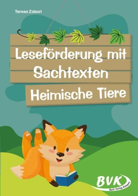 Leseförderung mit Sachtexten - Heimische Tiere - Teresa Zabori