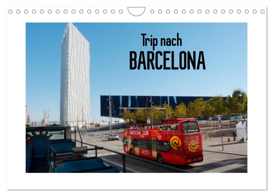 Trip nach Barcelona (Wandkalender 2025 DIN A4 quer), CALVENDO Monatskalender - Gisela Kruse