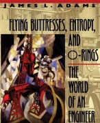 Cover-Bild zum Titel 'Flying Buttresses, Entropy, and O-Rings' von 'James L Adams'