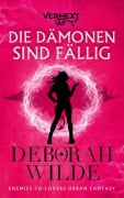 Cover-Bild zum Titel 'Die Dämonen sind fällig' von 'Deborah Wilde'