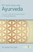 Ayurveda: Einfach machen - Ariane Hotzel