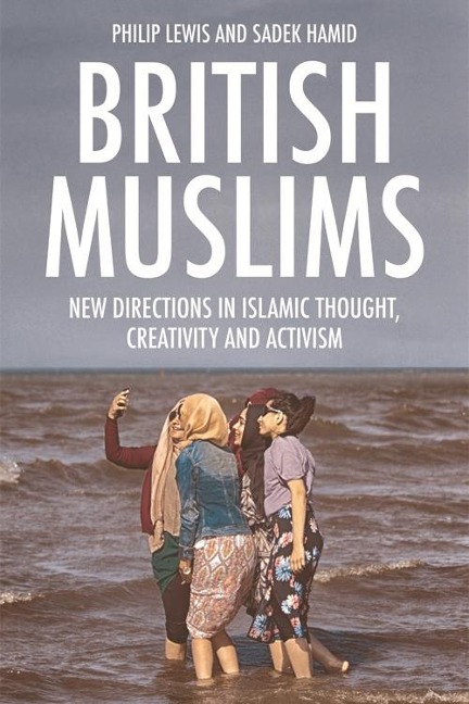 British Muslims - Philip Lewis, Sadek Hamid