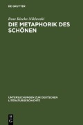 Cover-Bild zum Titel 'Die Metaphorik des Schönen' von 'Rose Riecke-Niklewski'