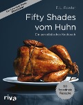 Fifty Shades vom Huhn - F. L. Fowler