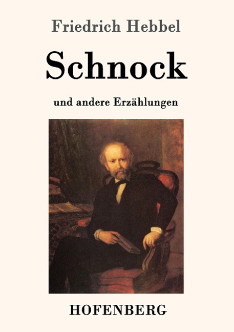 Schnock - Friedrich Hebbel