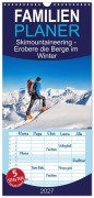 Cover-Bild zum Titel 'Familienplaner 2027 - Skimountaineering - Erobere die Berge im Winter mit 5 Spalten (Wandkalender, 21 x 45 cm) CALVENDO' von 'Susan Michel'