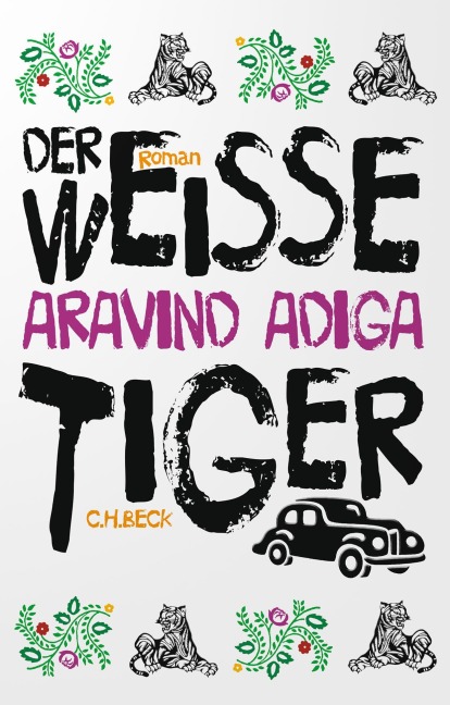 Der weiße Tiger - Aravind Adiga