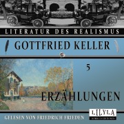 Cover-Bild zum Titel 'Erzählungen 5' von 'Gottfried Keller'