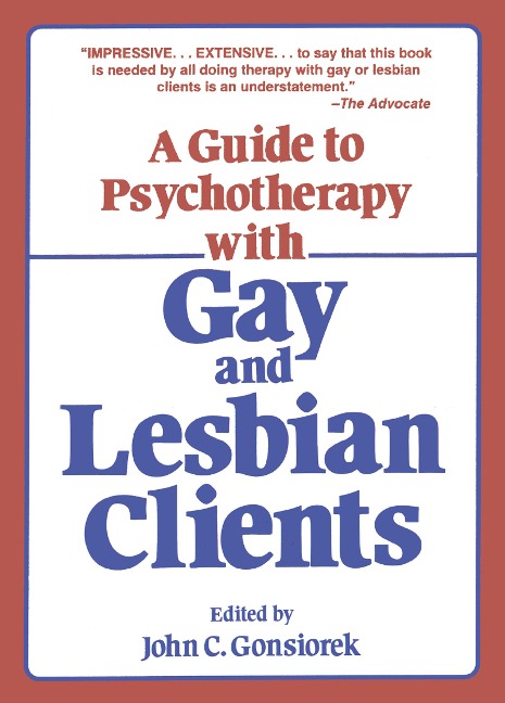 Guide To Psychotherapy With Gay & Lesbian Clients,A - John Gonsiorek