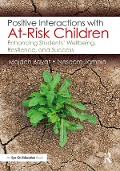 Cover-Bild zum Titel 'Positive Interactions with At-Risk Children' von 'Mojdeh Bayat, Naseem Jamnia'