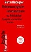 Phänomenologische Interpretationen zu Aristoteles - Martin Heidegger