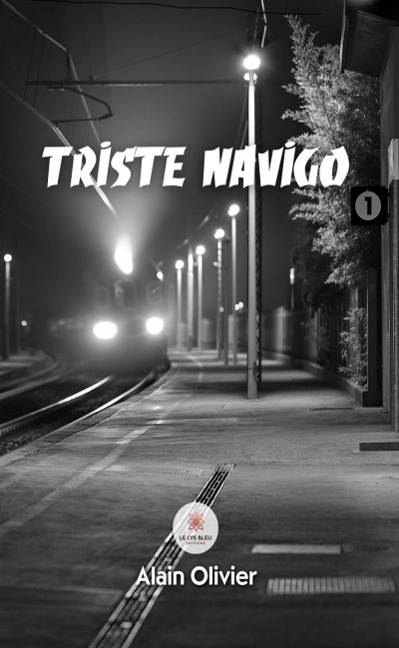 Triste navigo - Alain Olivier