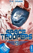 Cover-Bild zum Titel 'Space Troopers - Folge 9' von 'P. E. Jones'