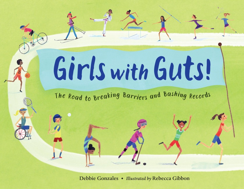 Girls with Guts! - Debbie Gonzales