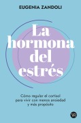 Cover-Bild zum Titel 'La hormona del estrés' von 'Zandoli'