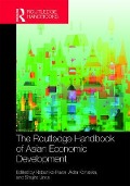 Cover-Bild zum Titel 'The Routledge Handbook of Asian Economic Development' von ''