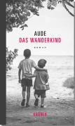 Das Wanderkind - Aude