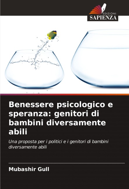 Benessere psicologico e speranza: genitori di bambini diversamente abili - Mubashir Gull