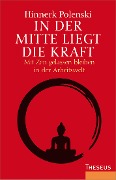 Cover-Bild zum Titel 'In der Mitte liegt die Kraft' von 'Hinnerk Polenski'
