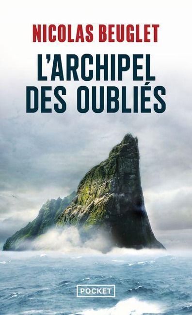 L'Archipel des oubliés - Nicolas Beuglet