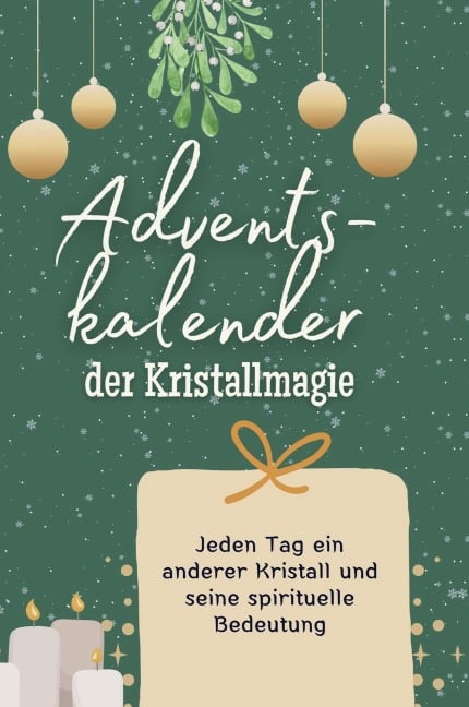 Adventskalender der Kristallmagie - Marie Möller