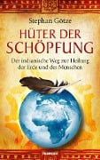 Cover-Bild zum Titel 'Hüter der Schöpfung' von 'Stephan Götze'