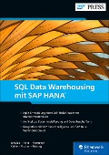 Cover-Bild zum Titel 'SQL Data Warehousing mit SAP HANA' von 'Eckhard Schulze, Martin Peitz, Frederik Niemeyer, Stefan Kahle, Dominik Fischer'