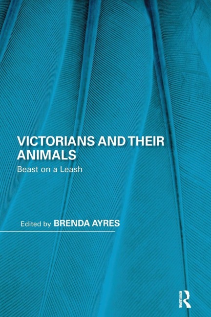 Victorians and Their Animals - 