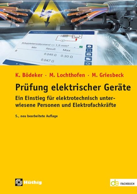 Prüfung elektrischer Geräte - Klaus Bödeker, Martin Griesbeck, Michael Lochthofen