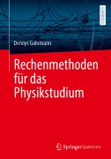 Cover-Bild zum Titel 'Rechenmethoden für das Physikstudium' von 'Dennys Gahrmann'