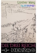 Cover-Bild zum Titel 'Die Drei Reiche (4) Herzog' von 'Günther Wang'