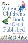 How to Write a Children's Book and Get It Published - Barbara Seuling