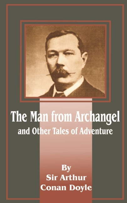 The Man from Archangel - Arthur Conan Doyle