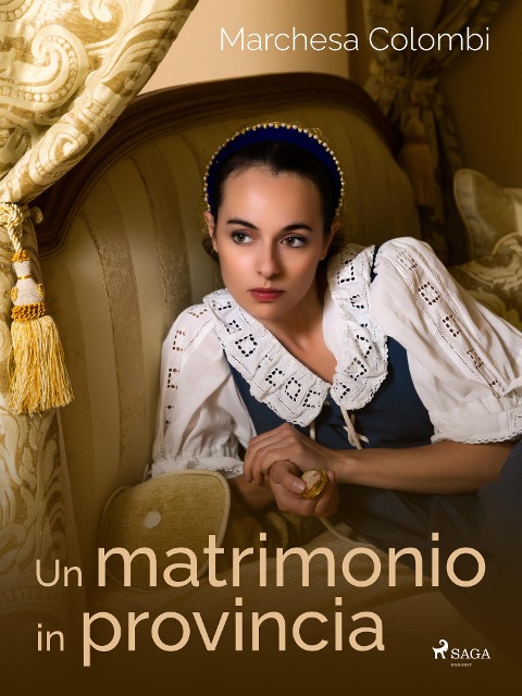 Un matrimonio in provincia - Marchesa Colombi