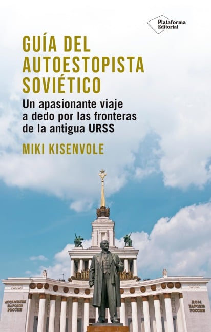 Guía del autoestopista soviético - Miki Kisenvole