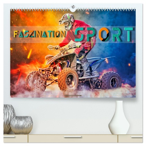 Faszination Sport (hochwertiger Premium Wandkalender 2025 DIN A2 quer), Kunstdruck in Hochglanz - Peter Roder