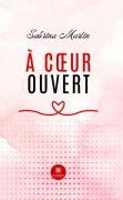 Cover-Bild zum Titel 'À coeur ouvert' von 'Sabrina Martin'