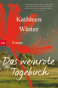 Cover-Bild zum Titel 'Das weinrote Tagebuch' von 'Kathleen Winter'
