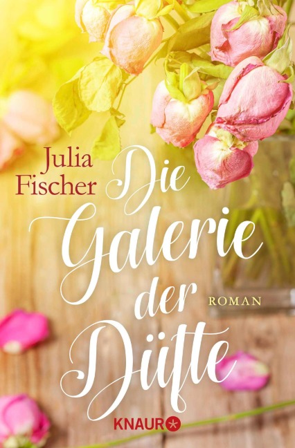 Die Galerie der Düfte - Julia Fischer