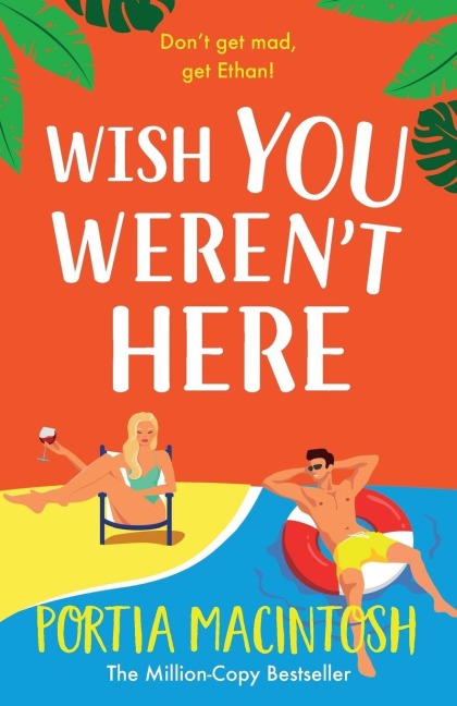 Wish You Weren't Here - Portia Macintosh