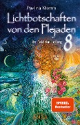 Cover-Bild zum Titel 'Lichtbotschaften von den Plejaden Band 8: Im Feld der Heilung [SPIEGEL-Bestseller]' von 'Pavlina Klemm'