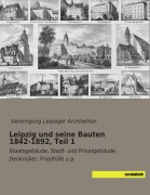 Cover-Bild zum Titel 'Leipzig und seine Bauten 1842-1892, Teil 1' von ''