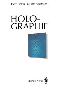 Holographie - Jürgen Eichler, Gerhard Ackermann